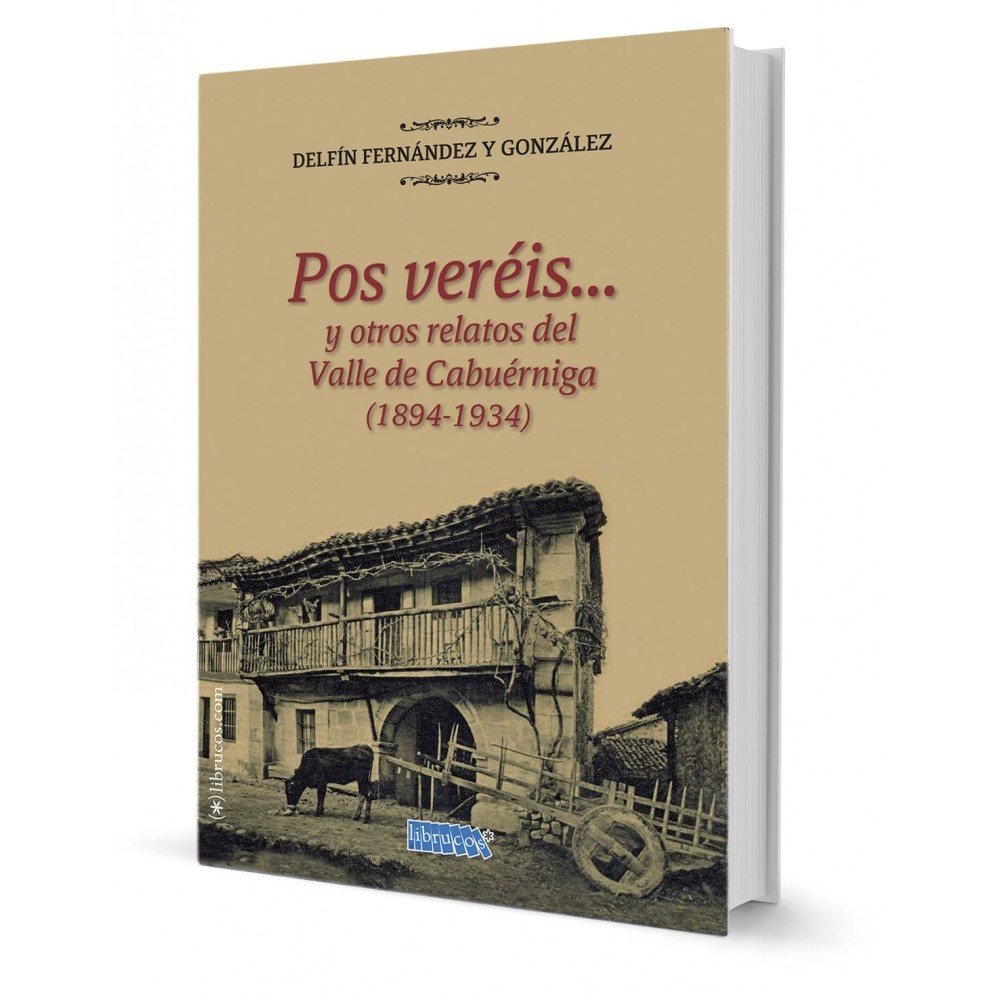 POS VERÉIS… Y OTROS RELATOS DEL VALLE DE CABUÉRNIGA (1894-1934)